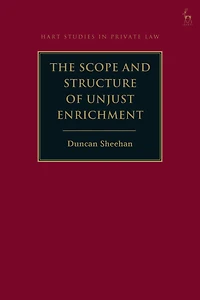 The Scope and Structure of Unjust Enrichment