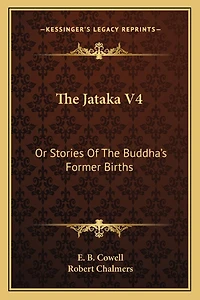 The Jataka V4: Or Stories Of The Buddha's Former Births