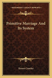 Primitive Marriage And Its System