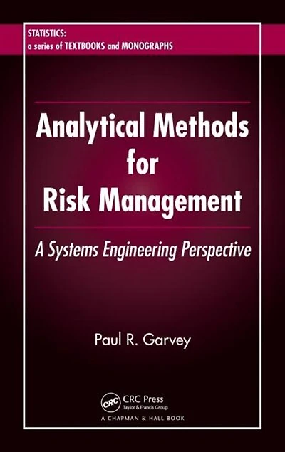 Analytical Methods for Risk Management: A Systems Engineering Perspective