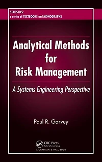 Analytical Methods for Risk Management: A Systems Engineering Perspective