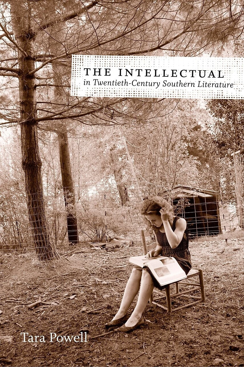The Intellectual Twentieth-Century Southern Literature