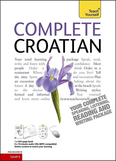 Complete Croatian Beginner To Intermediate Course: Learn To Read, Write