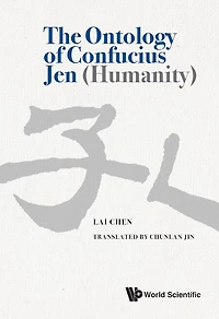 The Ontology Of Confucius Jen (Humanity)
