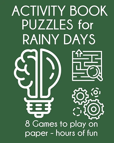 Activity Book Puzzles for Rainy Days: 8 Games to Play on Paper - Hours of Fun