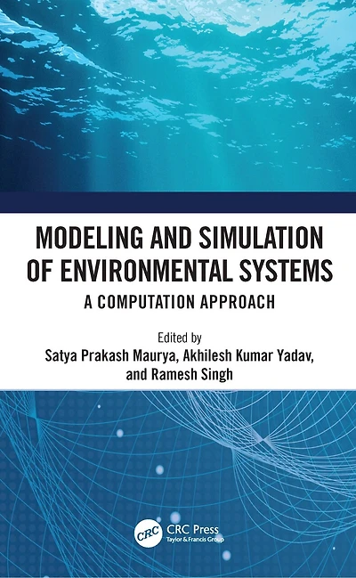 Modeling and Simulation of Environmental Systems: A Computation Approach