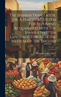 The Spanish Translator, Or