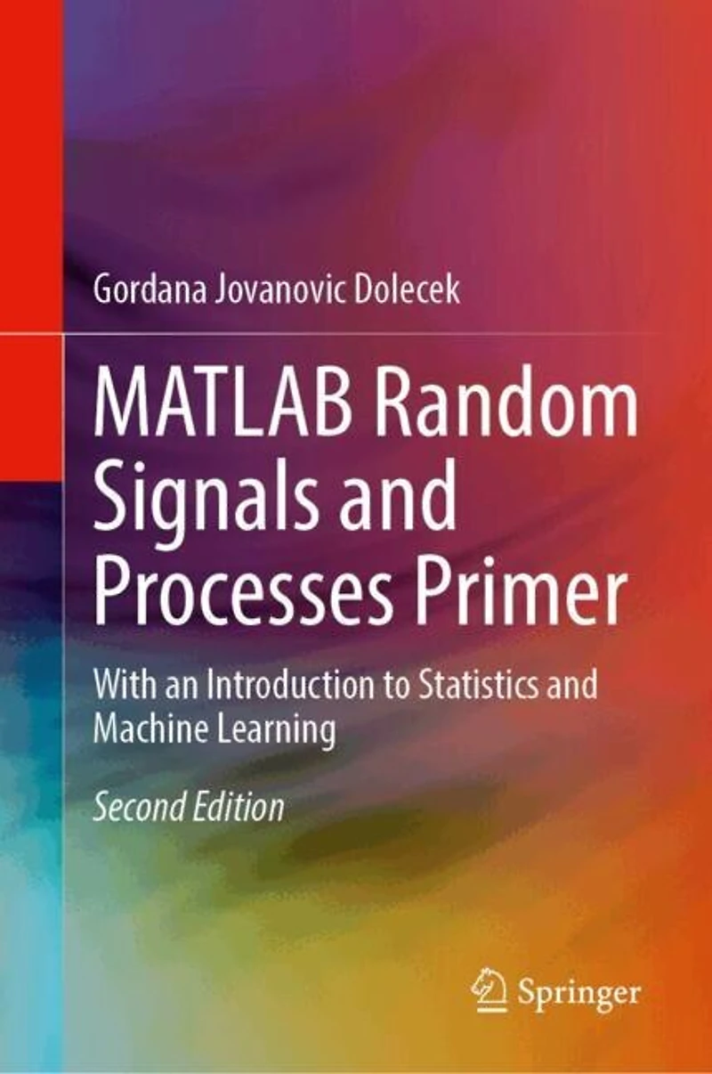 Random Signals and Processes Primer with MATLAB