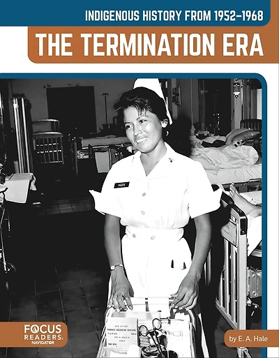 Indigenous History from 1952-1968: The Termination Era