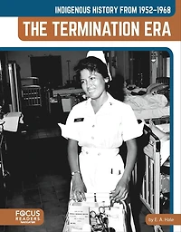 Indigenous History from 1952-1968: The Termination Era