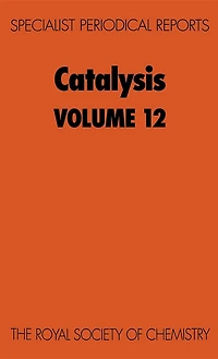 Catalysis: Volume 12