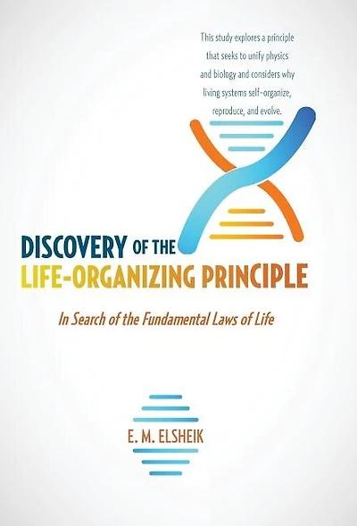 Discovery of the Life-Organizing Principle: Search Fundamental Laws Life