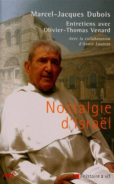 Nostalgie d'Israël: entretiens avec Olivier-Thomas Venard