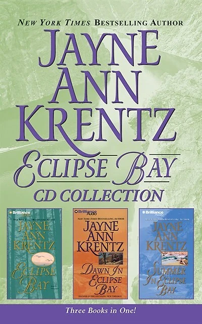 Jayne Ann Krentz - Eclipse Bay Trilogy: Eclipse Bay, Dawn in Eclipse Bay, Summer in Eclipse Bay