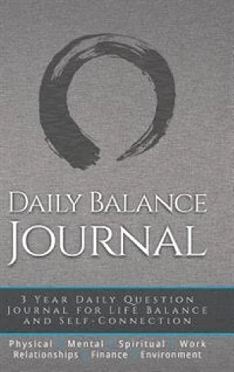 Daily Balance Journal: 3 Year Daily Journal for Life Balance and Self-Connection