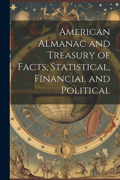 American Almanac and Treasury of Facts, Statistical