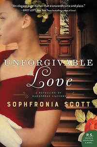 Unforgivable Love: A Retelling Of Dangerous Liaisons