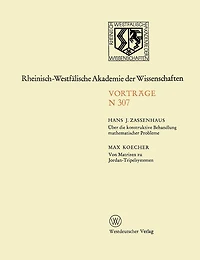 Über die konstruktive Behandlung mathematischer Probleme. Von Matrizen zu Jordan-Tripelsystemen: 282. Sitzung am 5. November 1980 in Düsseldorf