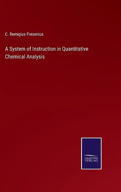 A System of Instruction in Quantitative Chemical Analysis