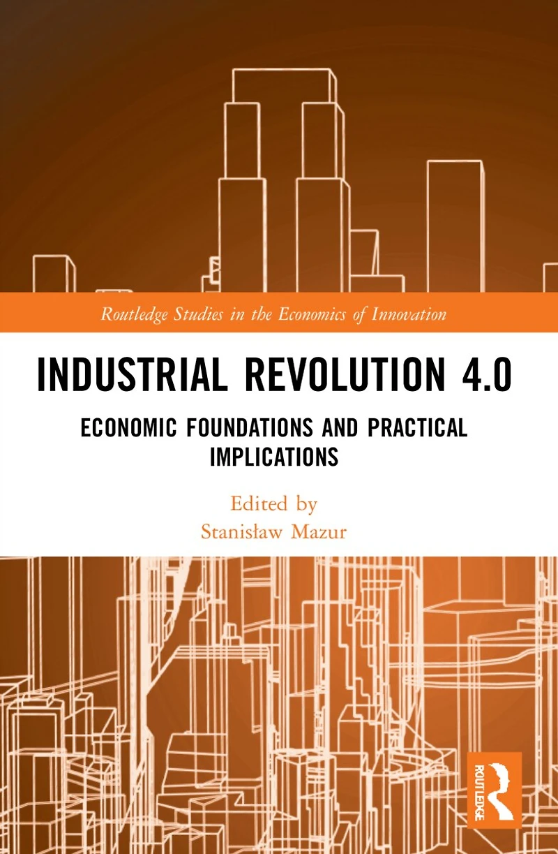 Industrial Revolution 4.0: Economic Foundations and Practical Implications