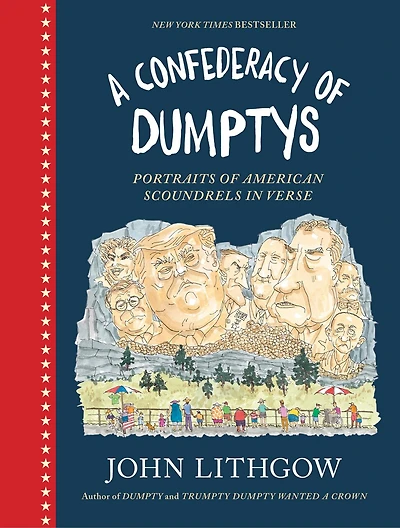 A Confederacy of Dumptys: Portraits American Scoundrels Verse