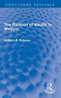 The Relation of Wealth to Welfare