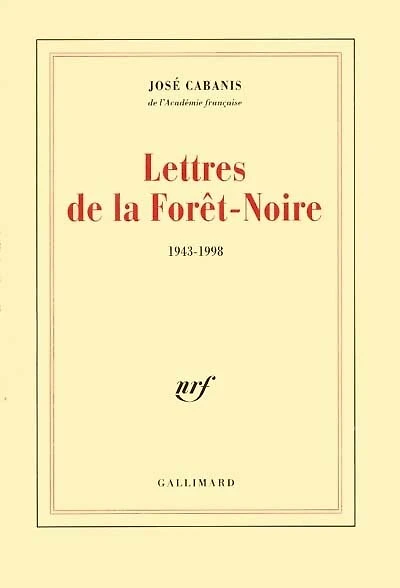 Lettres de la Forêt-Noire, 1943-1998