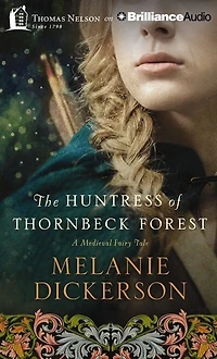The Huntress Of Thornbeck Forest