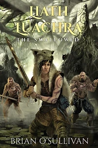 Liath Luachra: The Swallowed