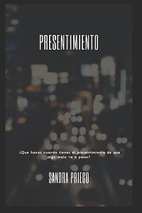 Presentimiento: ¿Que haces cuando tienes el presentimiento de que algo malo va a pasar?