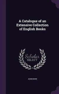 A Catalogue of an Extensive Collection English Books