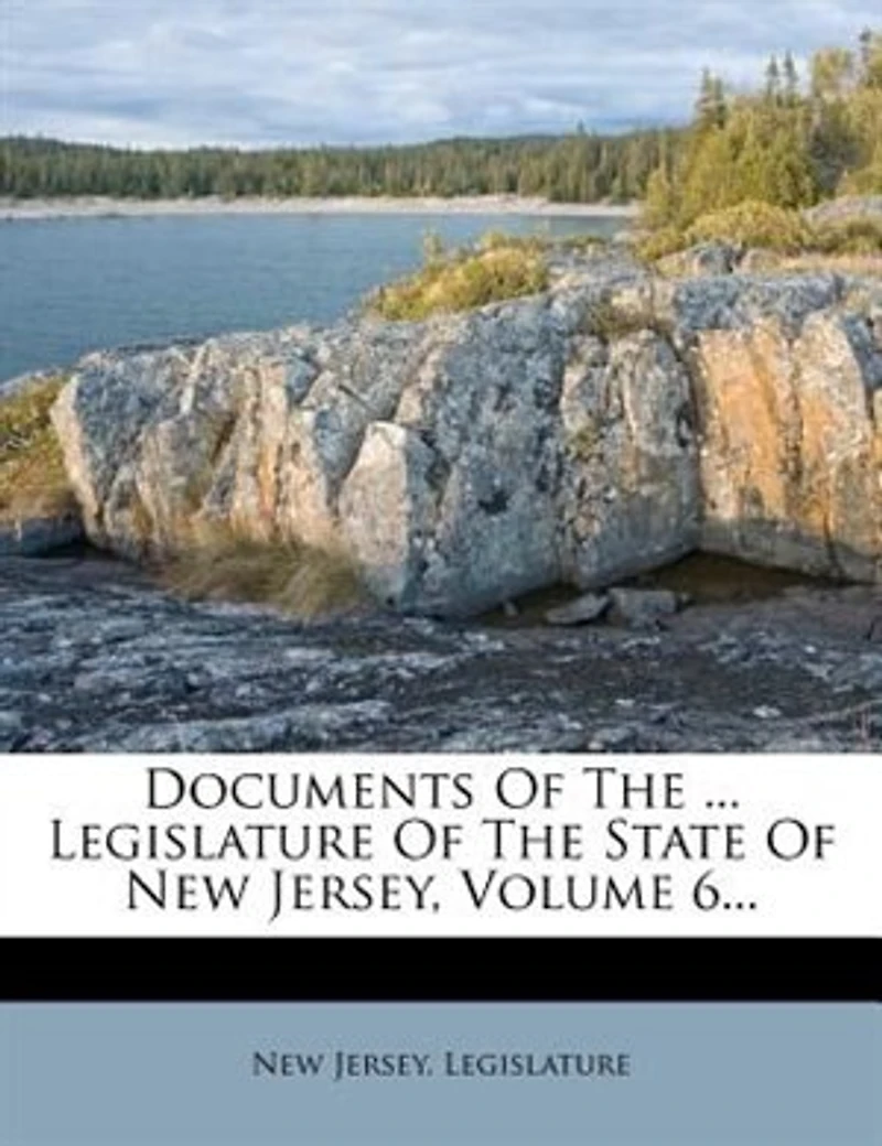 Documents Of The ... Legislature State New Jersey