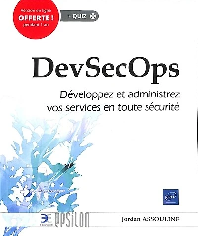 DevSecOps: développez et administrez vos services en toute sécurité