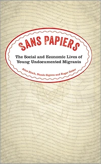 Sans Papiers: The Social and Economic Lives of Young Undocumented Migrants
