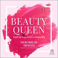 Beauty Queen: Inside the Reign of Avon's Andrea Jung