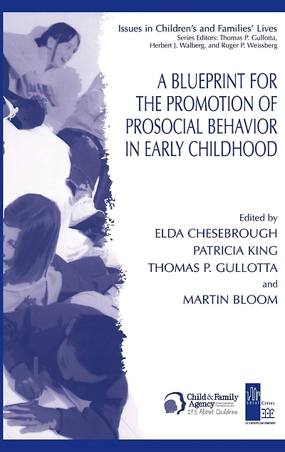 A Blueprint for the Promotion of Pro-Social Behavior Early Childhood