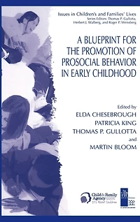 A Blueprint for the Promotion of Pro-Social Behavior Early Childhood