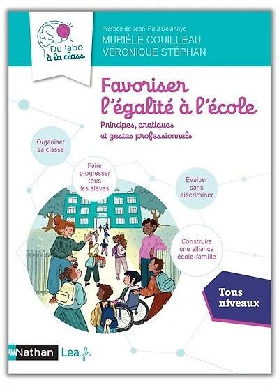 Favoriser l'égalité à l'école: principes, pratiques et gestes professionnels