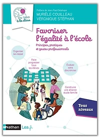 Favoriser l'égalité à l'école: principes, pratiques et gestes professionnels