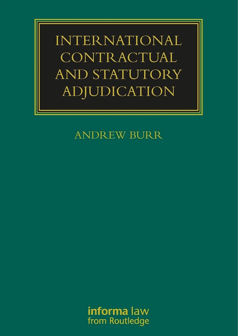 International Contractual and Statutory Adjudication