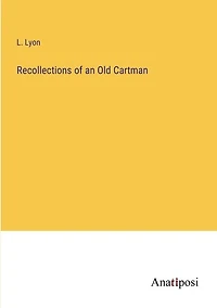 Recollections of an Old Cartman