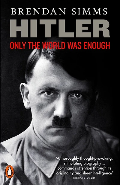 Hitler: Only The World Was Enough