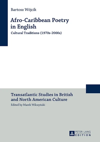 Afro-Caribbean Poetry English: Cultural Traditions (1970s-2000s)