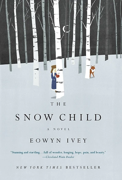 The Snow Child: A Novel