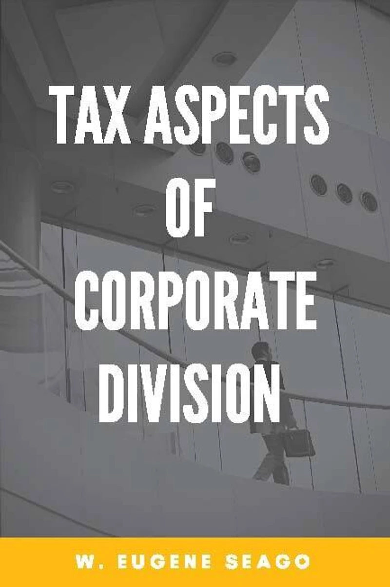 Tax Aspects of Corporate Division