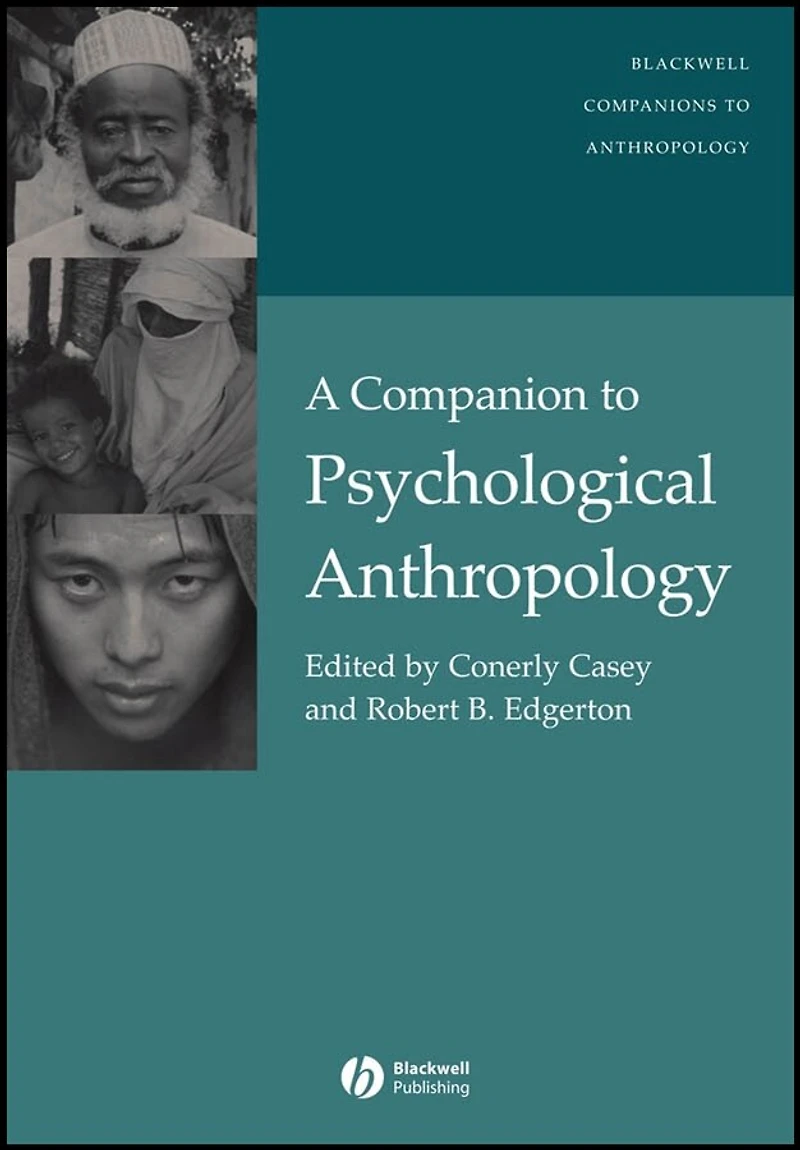 A Companion to Psychological Anthropology: Modernity and Psychocultural Change