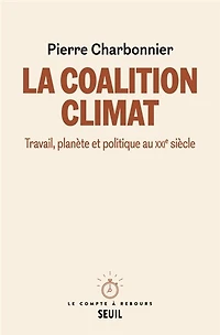 La coalition climat: travail, planète et politique au XXIe siècle