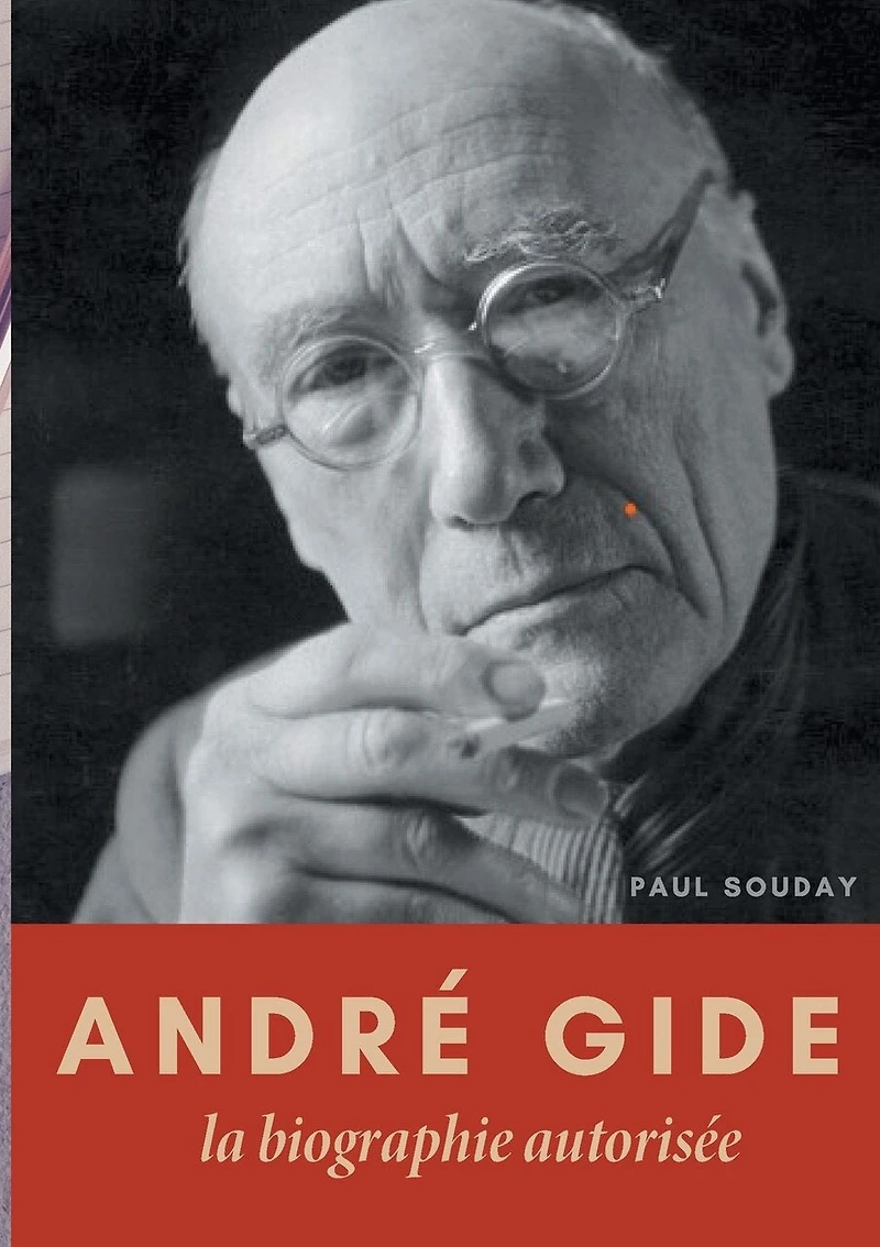 André Gide: La biographie autorisée