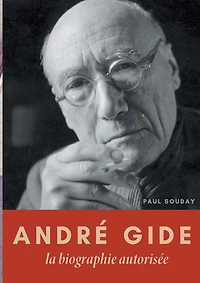 André Gide: La biographie autorisée