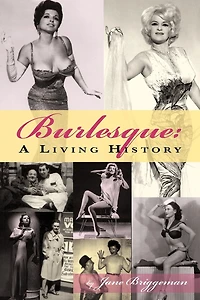 Burlesque: A Living History (hardback)